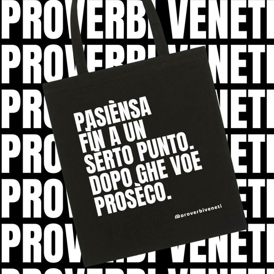 Shopper PASIENZA FIN A UN SERTO PUNTO. POI GHE VOE PROSECO