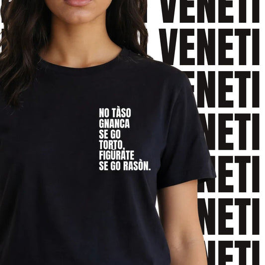 T-shirt NO TASO GNANCA SE GO TORTO