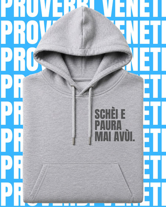 Felpa SCHÈI E PAURA MAI AVÙI