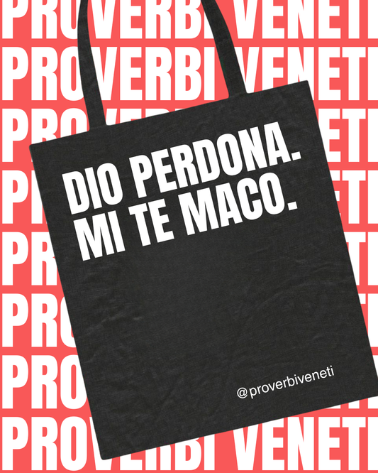 Shopper DIO PERDONA. MI TE MACO.