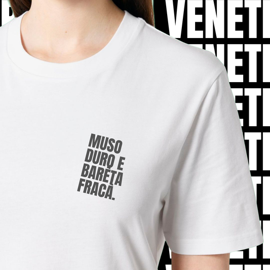 T-shirt MUSO DURO E BARETA FRACA'