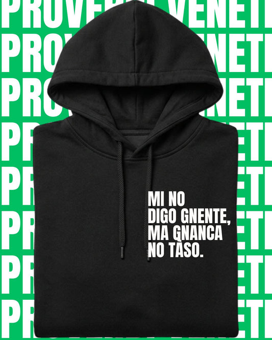 Felpa MI NO DIGO GNENTE
