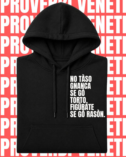 Felpa NO TASO GNANCA SE GO TORTO