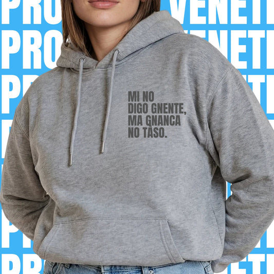 Felpa MI NO DIGO GNENTE