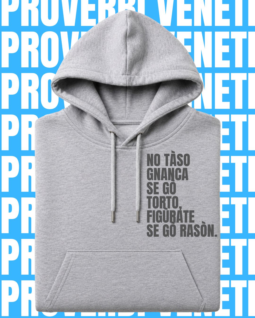 Felpa NO TASO GNANCA SE GO TORTO