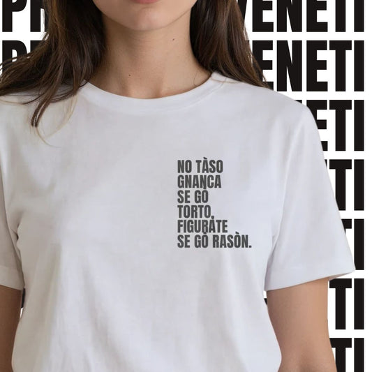 T-shirt NO TASO GNANCA SE GO TORTO