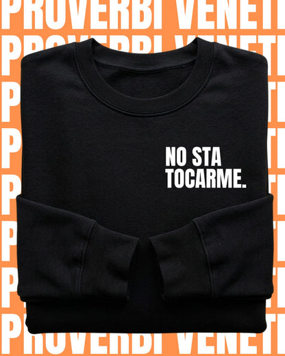 Felpa NO STA TOCARME