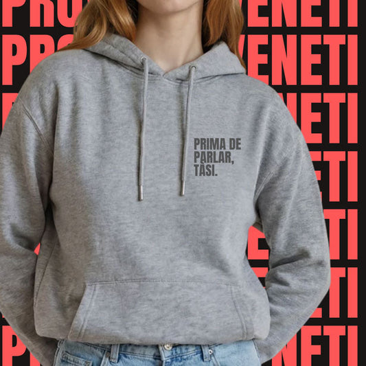 Felpa PRIMA DE PARLAR, TASI
