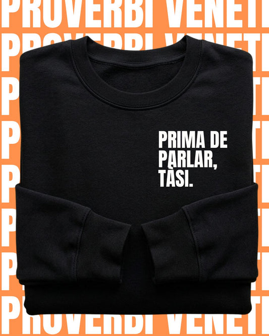 Felpa PRIMA DE PARLAR, TASI