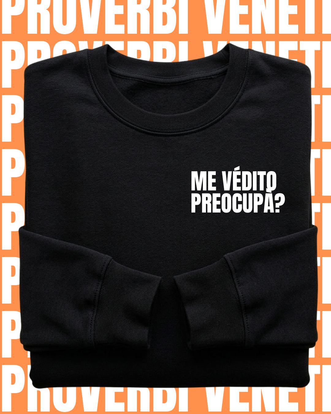 Felpa ME VEDITO PREOCUPA?