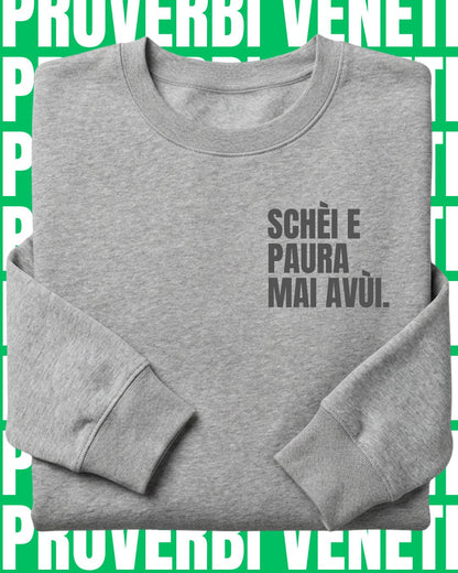 Felpa SCHÈI E PAURA MAI AVÙI