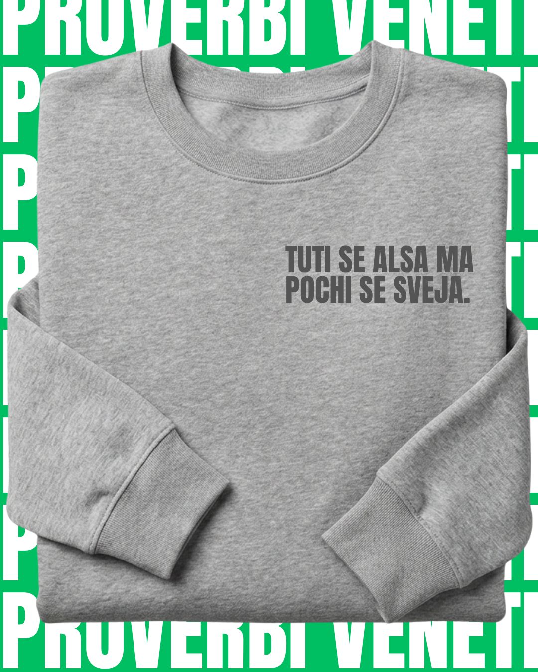 Felpa TUTI SE ALSA MA POCHI SE SVEJA