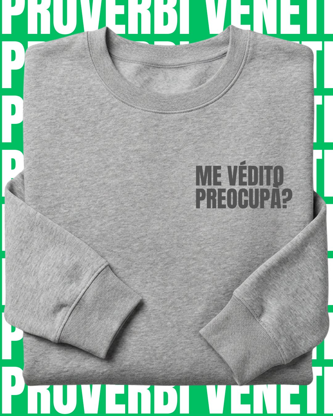 Felpa ME VEDITO PREOCUPA?