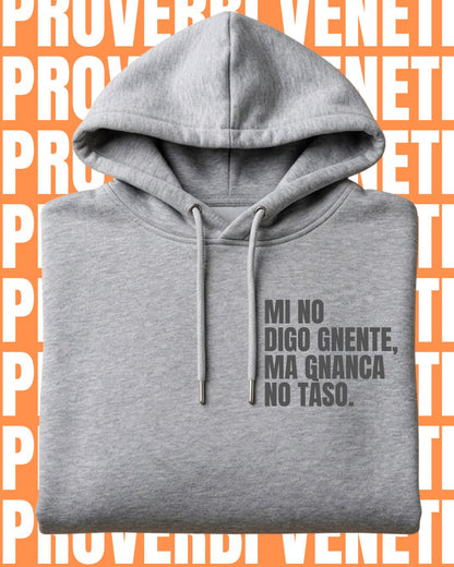 Felpa MI NO DIGO GNENTE