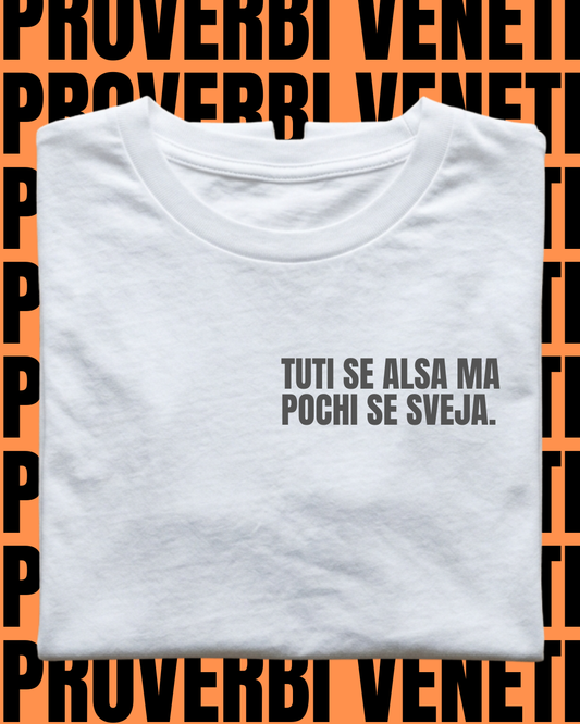 T-shirt TUTI SE ALSA MA POCHI SE SVEJA