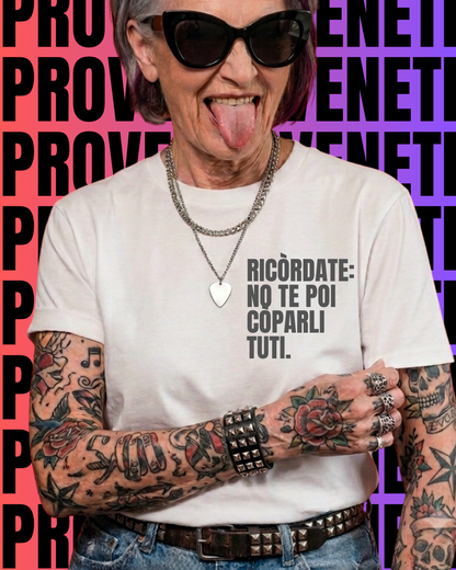 T-shirt RICORDATE: NO TE POI COPARLI TUTI