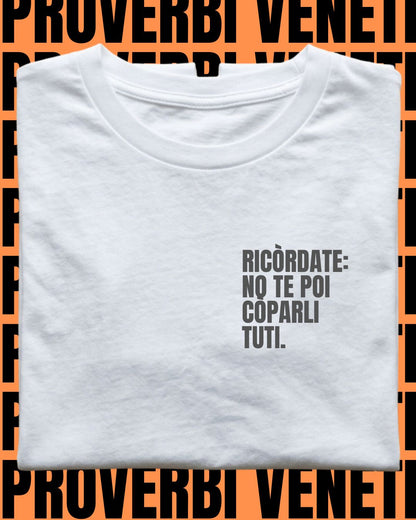 T-shirt RICORDATE: NO TE POI COPARLI TUTI