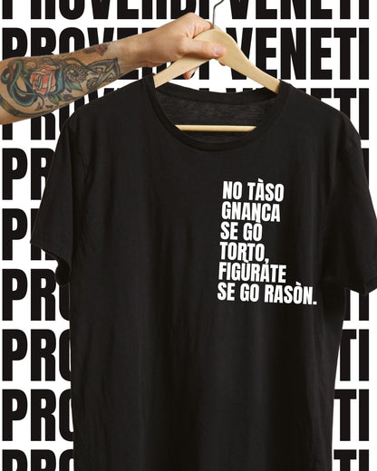 T-shirt NO TASO GNANCA SE GO TORTO