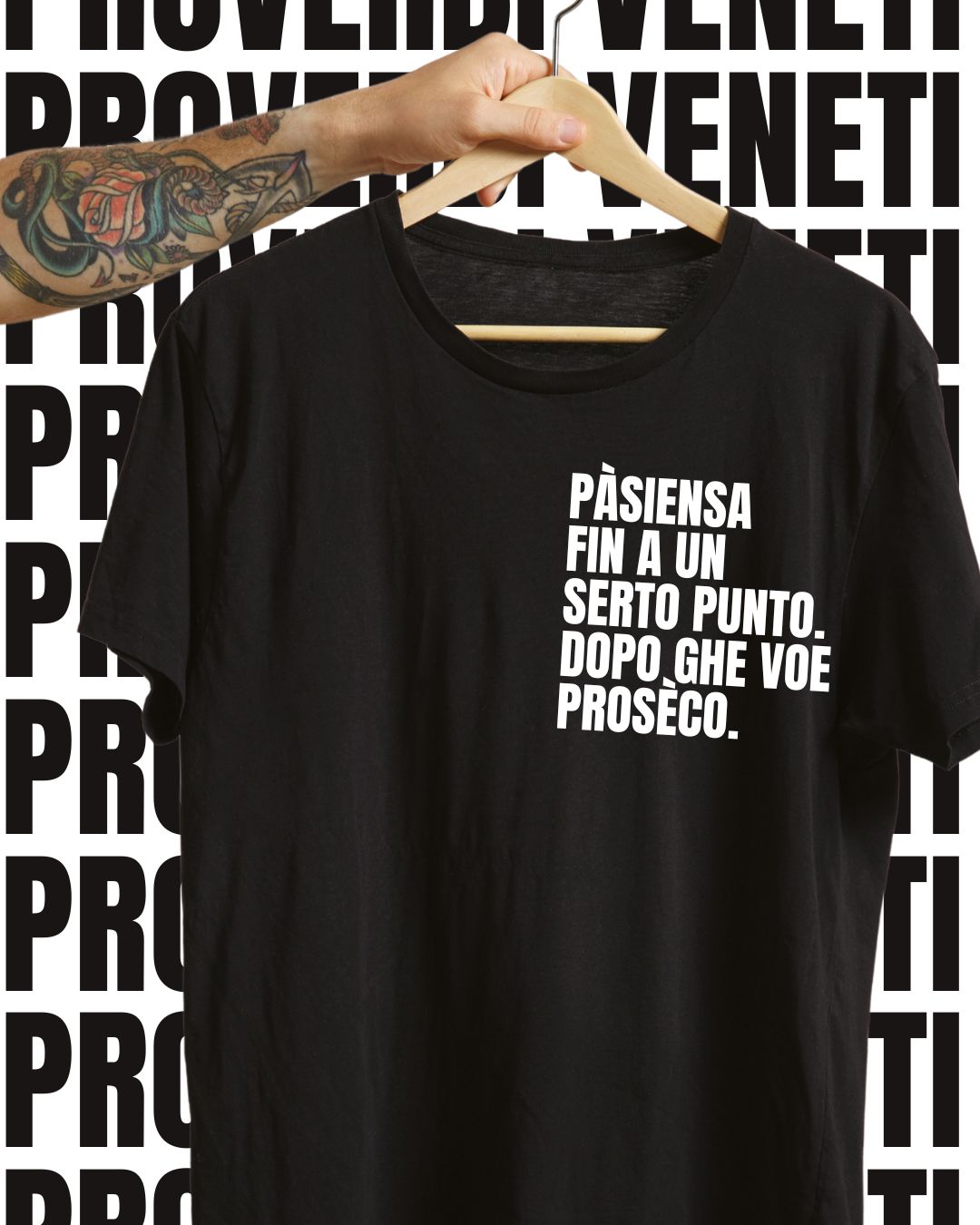 T-shirt PASIENZA FIN A UN SERTO PUNTO. POI GHE VOE PROSECO