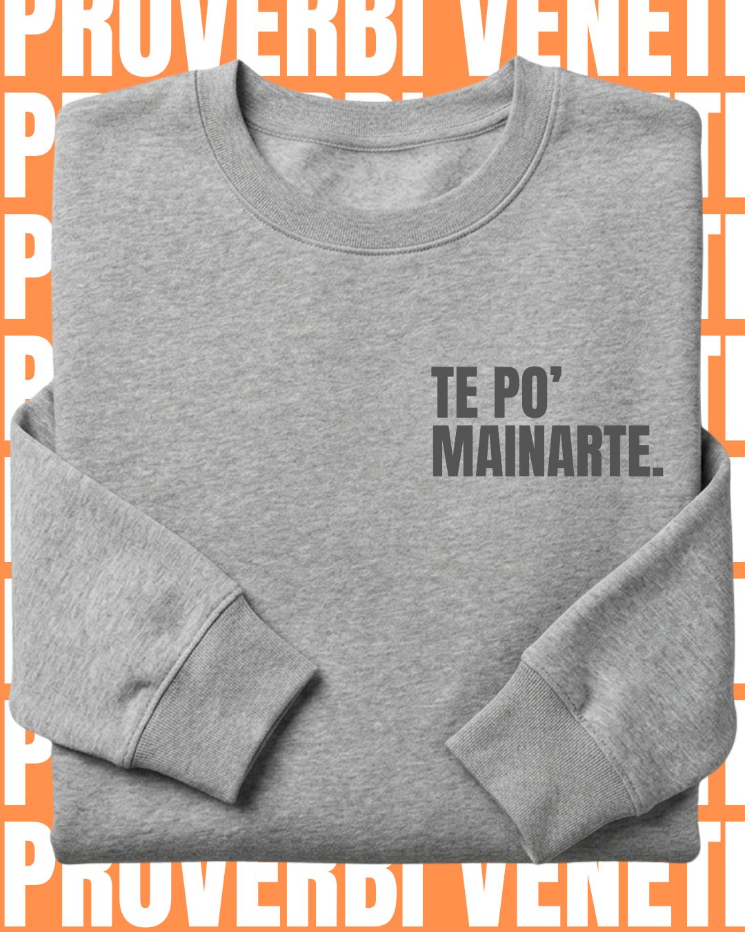 Felpa TE PO MAINARTE