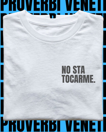 T-shirt NO STA TOCARME