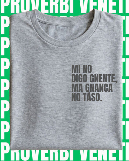 T-shirt MI NO DIGO GNENTE