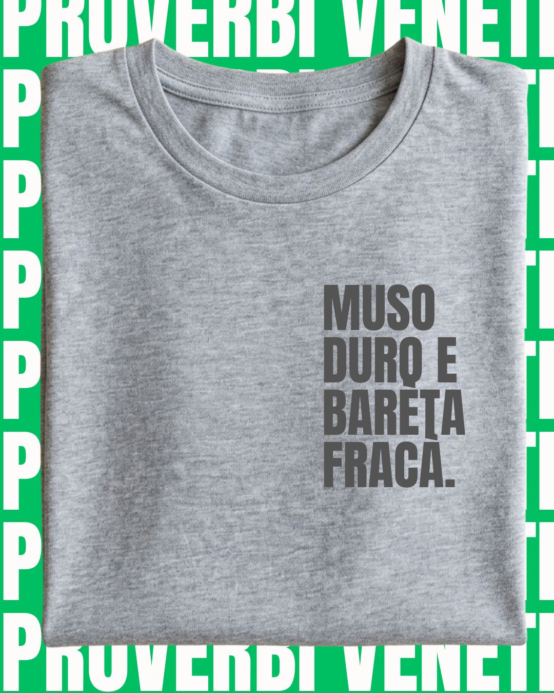 T-shirt MUSO DURO E BARETA FRACA'