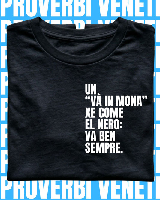 T-shirt UN “VÀ IN MONA” XE COME EL NERO: VA BEN SEMPRE