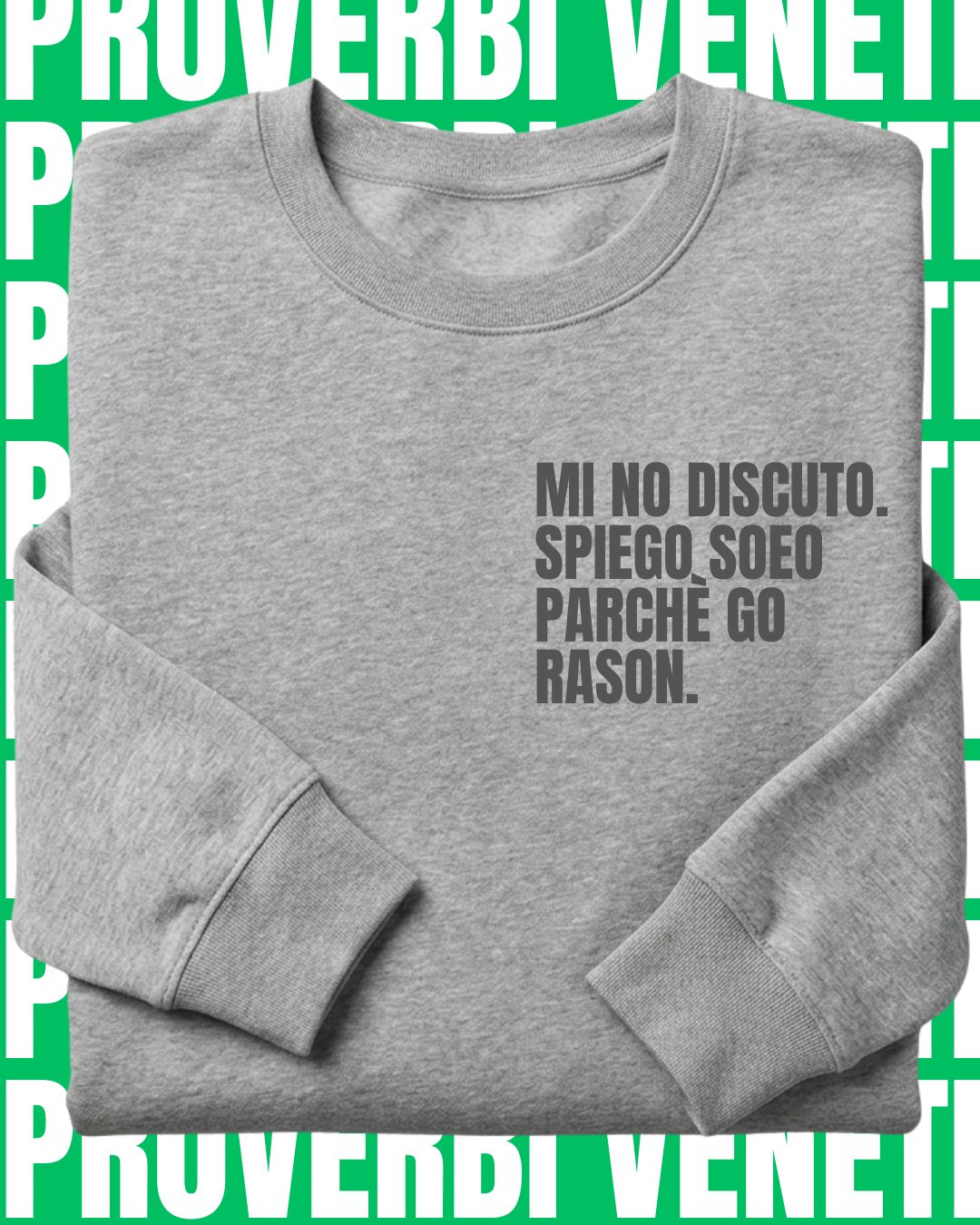 Felpa MI NO DISCUTO. SPIEGO