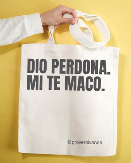 Shopper DIO PERDONA. MI TE MACO.