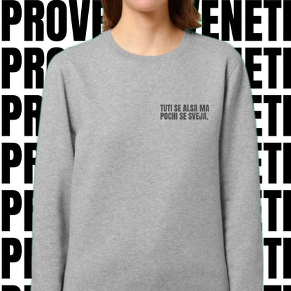 Felpa TUTI SE ALSA MA POCHI SE SVEJA