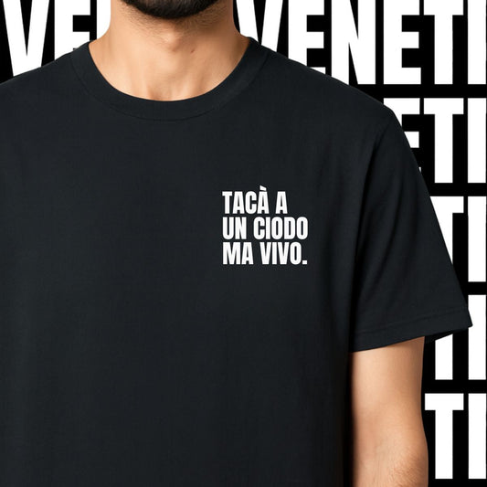 T-shirt TACA' A UN CIODO MA VIVO