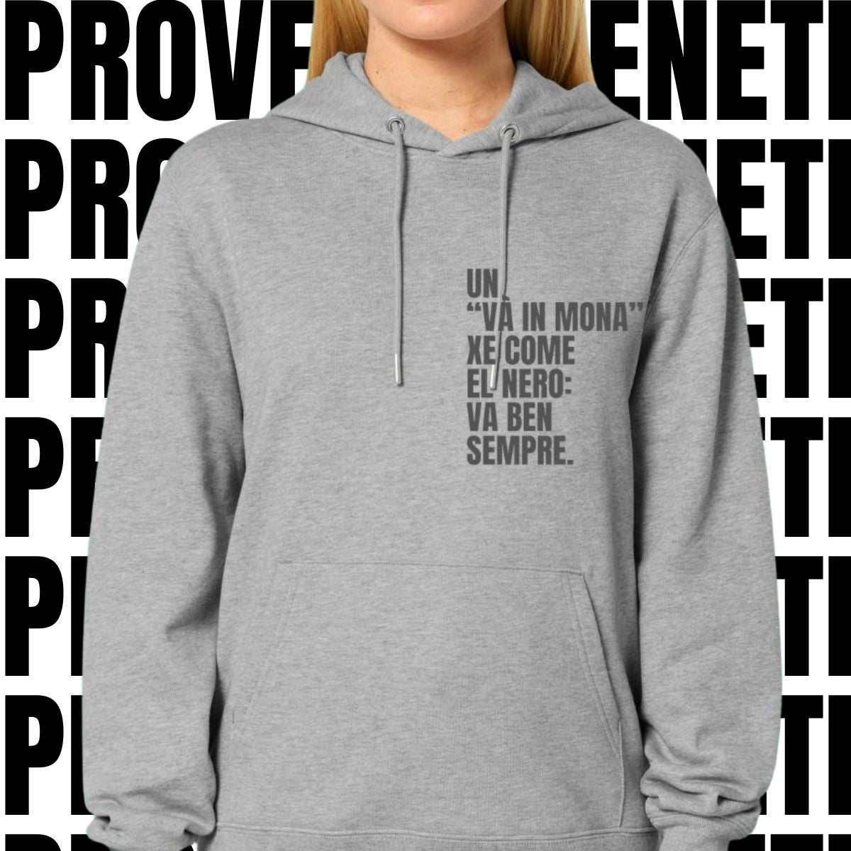 Felpa UN “VÀ IN MONA” XE COME EL NERO: VA BEN SEMPRE