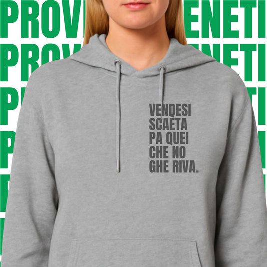 Felpa VENDESI SCAETA PA QUEI CHE NO GHE RIVA
