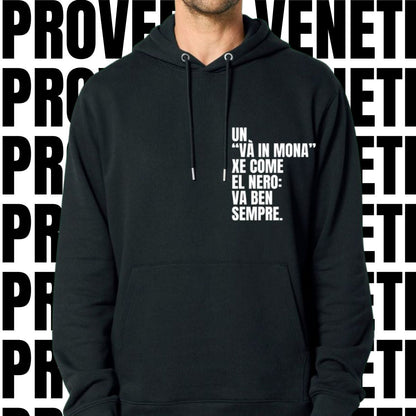 Felpa UN “VÀ IN MONA” XE COME EL NERO: VA BEN SEMPRE