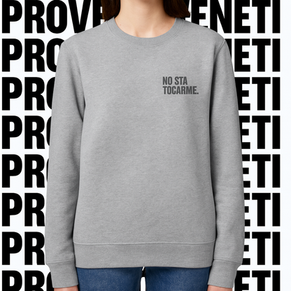 Felpa NO STA TOCARME