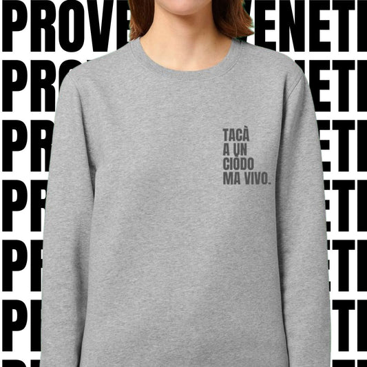 Felpa TACA' A UN CIODO MA VIVO
