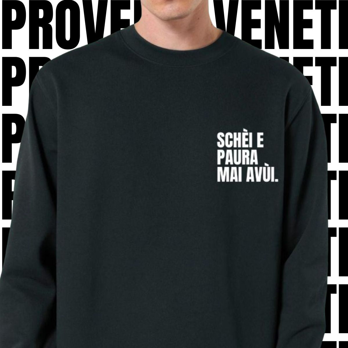 Felpa SCHÈI E PAURA MAI AVÙI