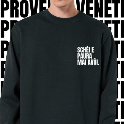 Felpa SCHÈI E PAURA MAI AVÙI