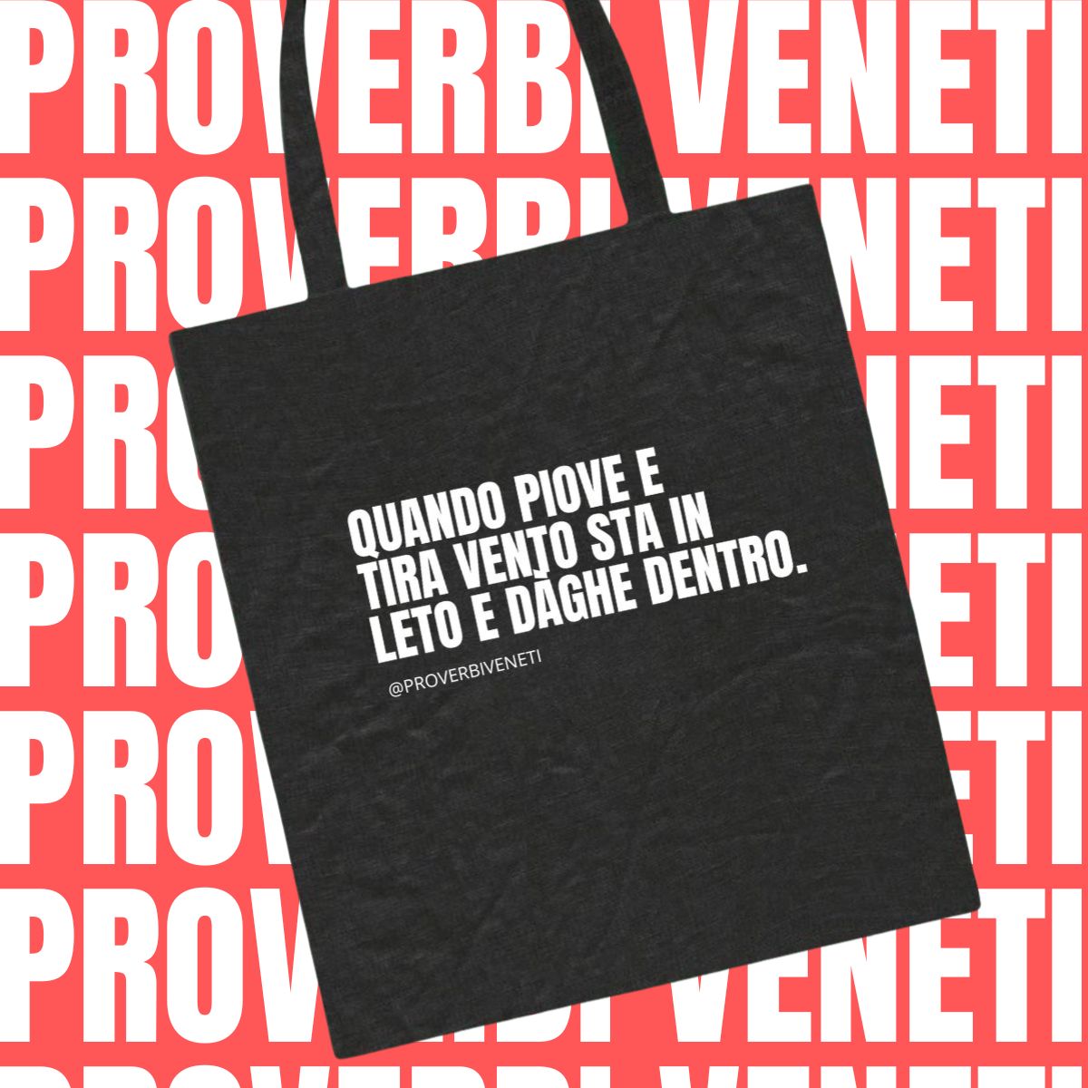 Shopper QUANDO PIOVE E TIRA VENTO STA IN LETO E DAGHE DENTRO