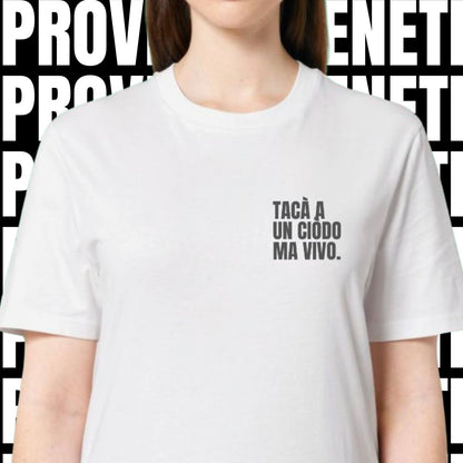 T-shirt TACA' A UN CIODO MA VIVO