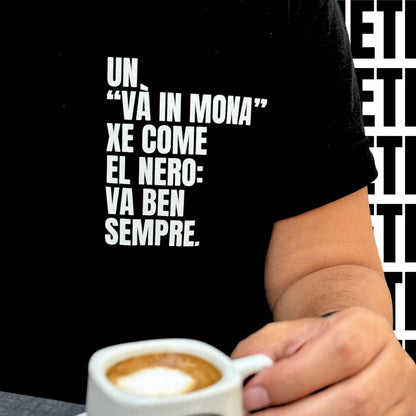T-shirt UN “VÀ IN MONA” XE COME EL NERO: VA BEN SEMPRE