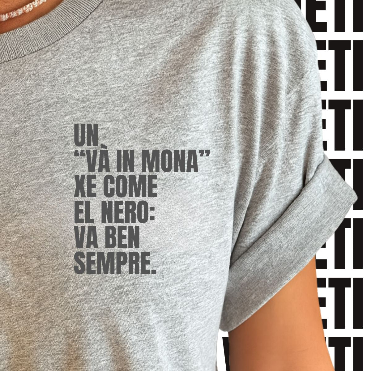 T-shirt UN “VÀ IN MONA” XE COME EL NERO: VA BEN SEMPRE