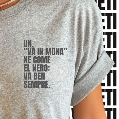 T-shirt UN “VÀ IN MONA” XE COME EL NERO: VA BEN SEMPRE